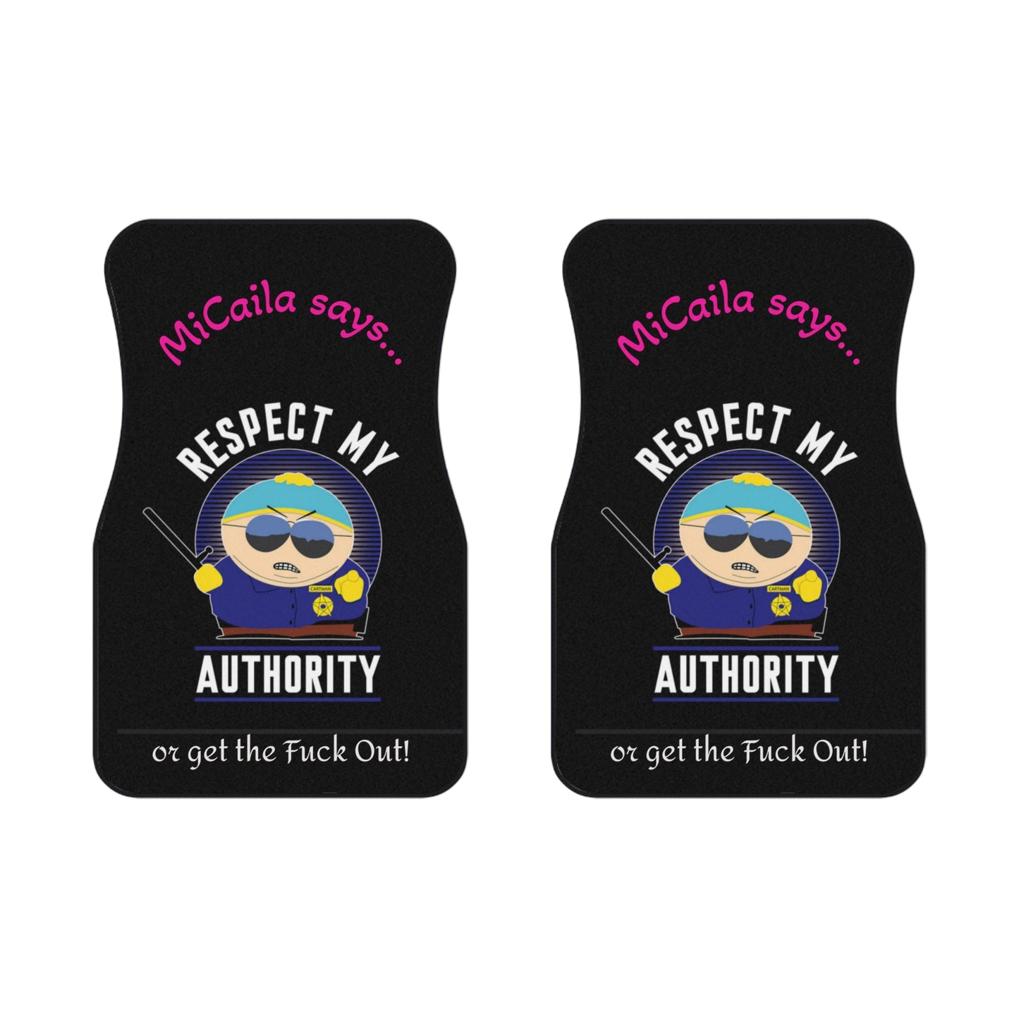 Personalized "Respect My Authority" Car Front Mats