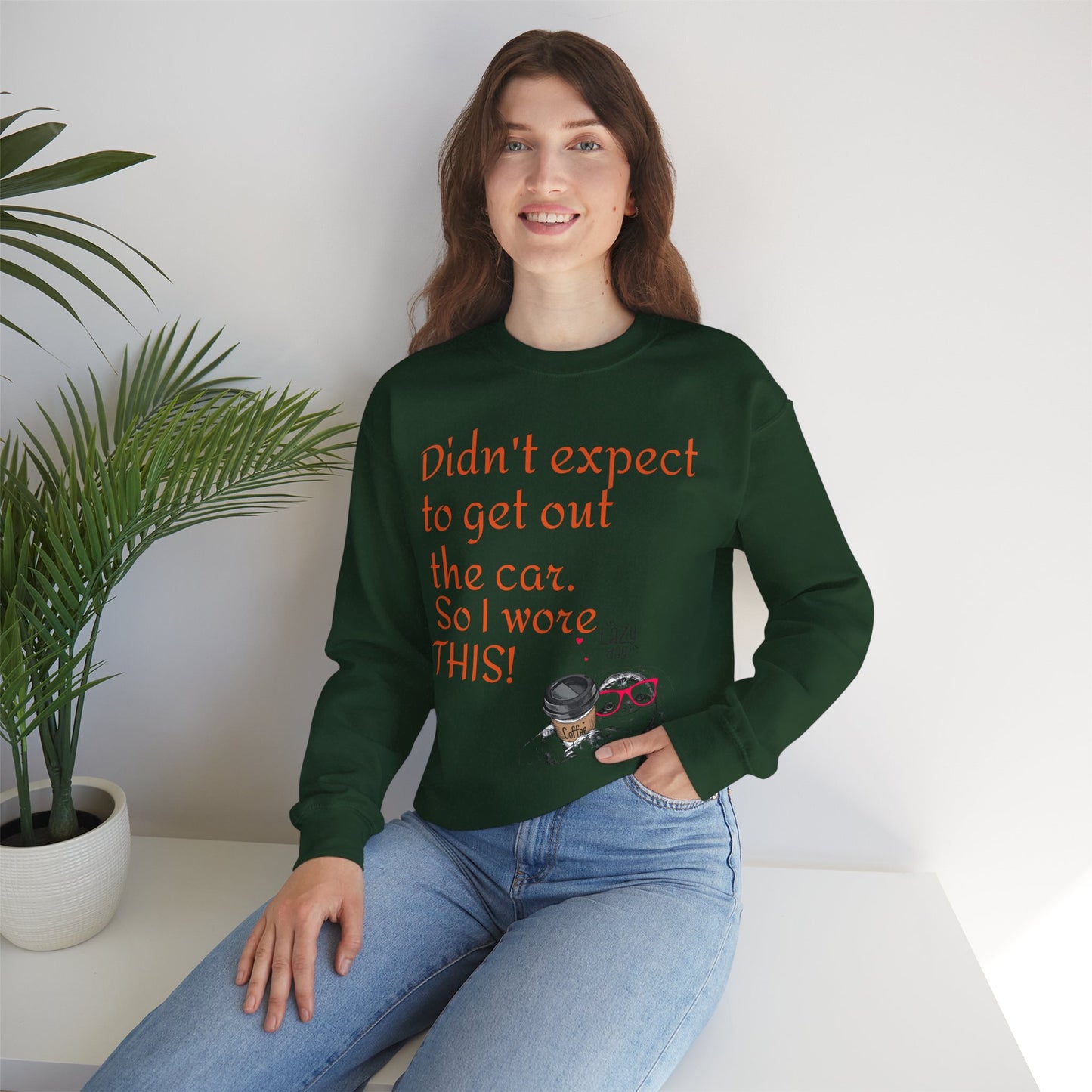 LCM23 I Didn't Expect to get out the car Unisex Heavy Blend™ Crewneck Sweatshirt