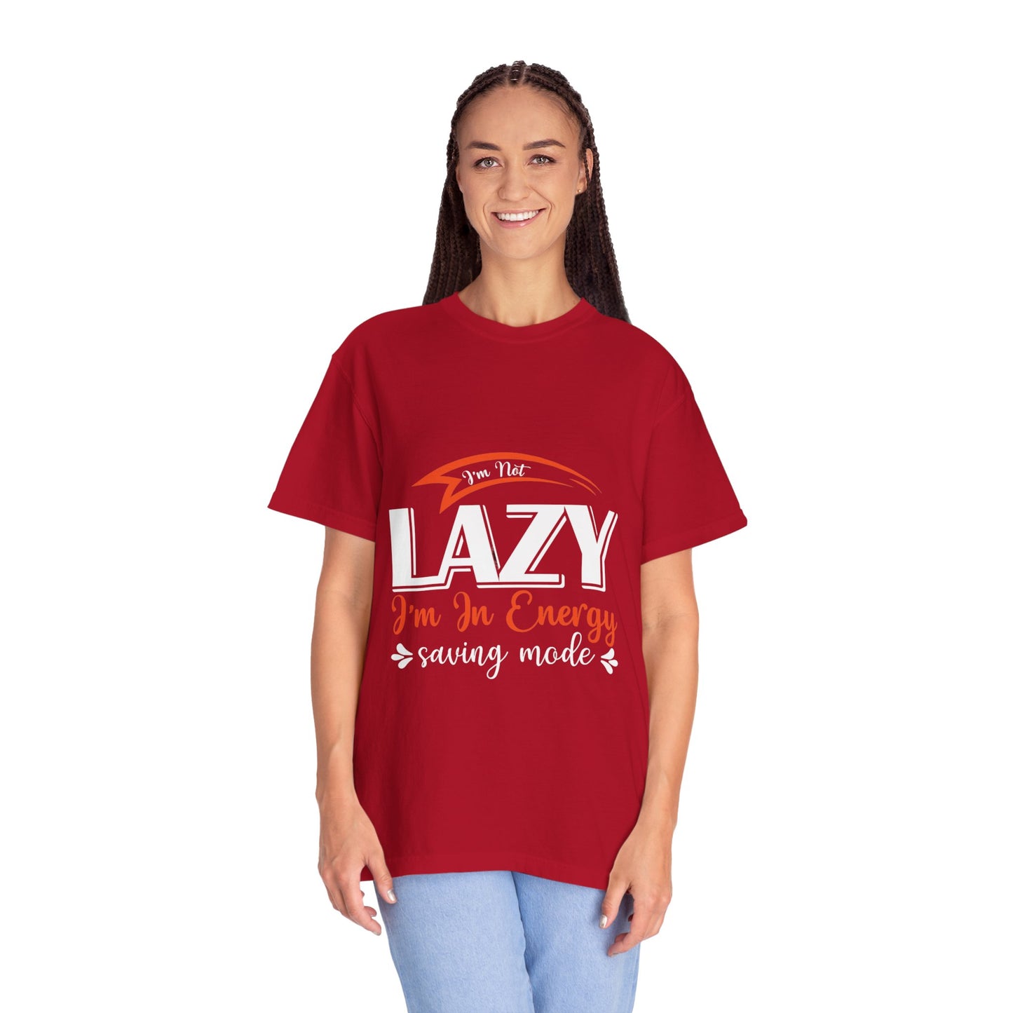 LCM23 "I'm Not Lazy..."  Unisex Garment-Dyed T-shirt