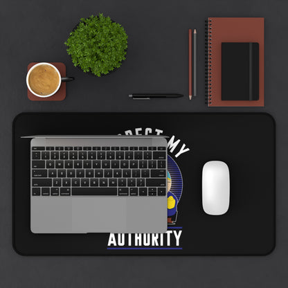 Humorous Desk Mat with 'Respect My Authority' Design, Fun Office Decor, Gamer Gift, Desk Accessories, Motivational Quote Mat