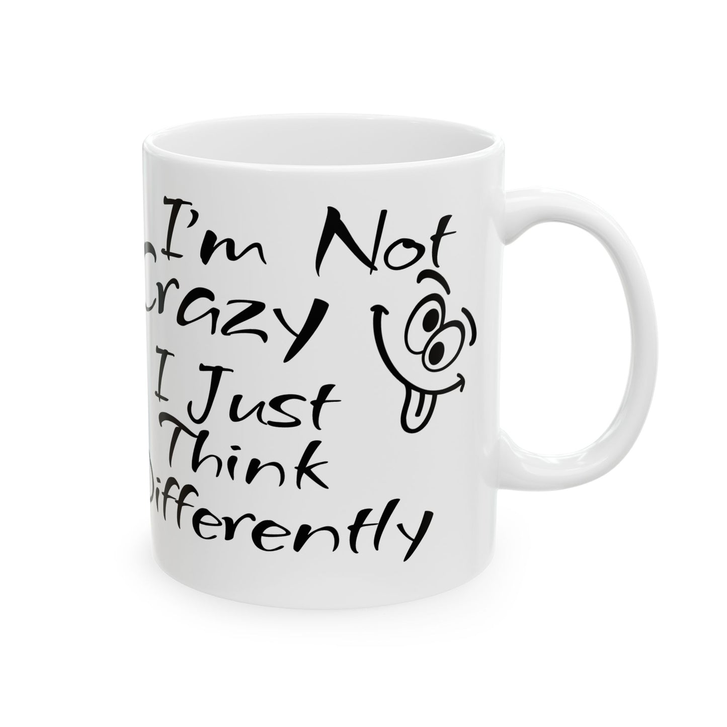 LCM23 I'm Not Crazy...Ceramic Mug, (11oz, 15oz)