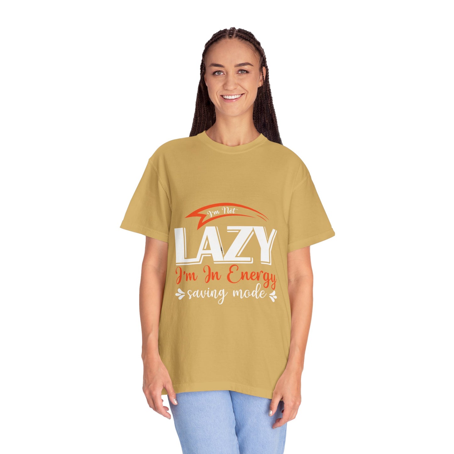 LCM23 "I'm Not Lazy..."  Unisex Garment-Dyed T-shirt