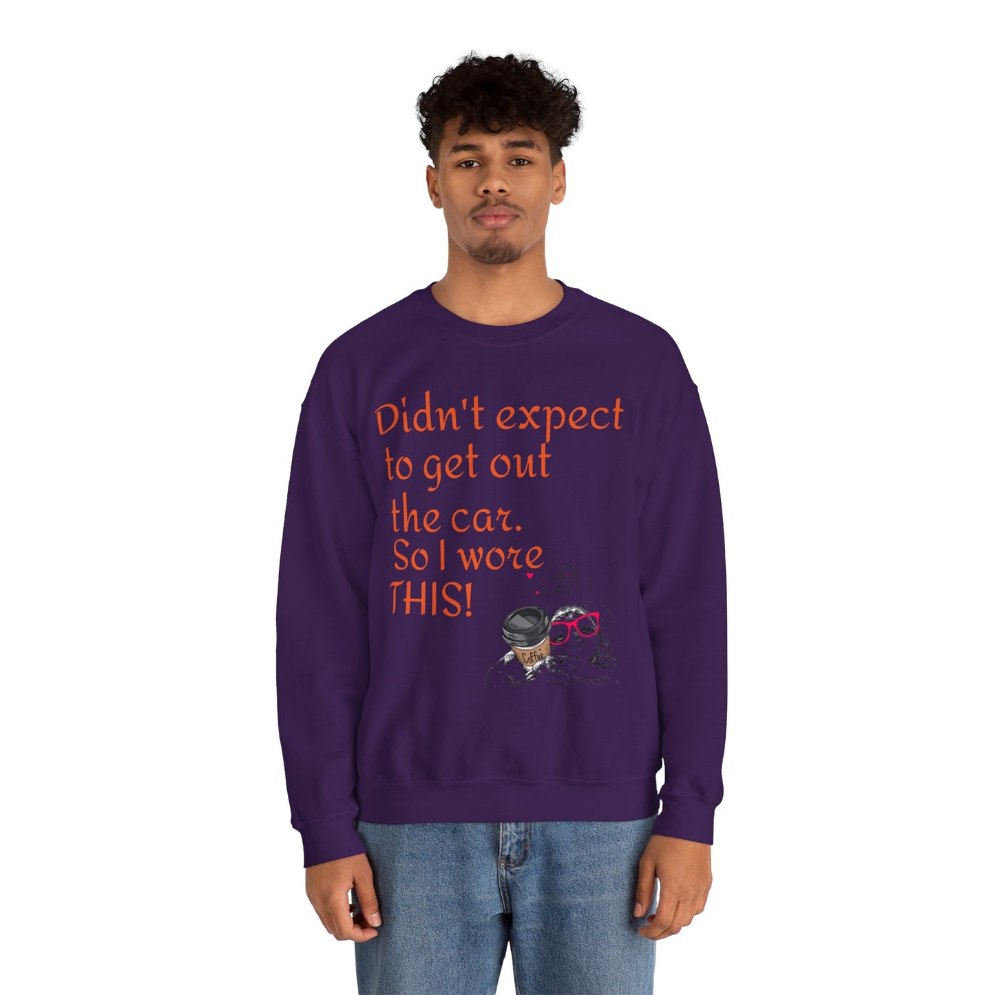 LCM23 I Didn't Expect to get out the car Unisex Heavy Blend™ Crewneck Sweatshirt