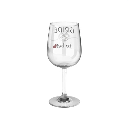 LCM23 Bride to be! Wine Glass, 12oz