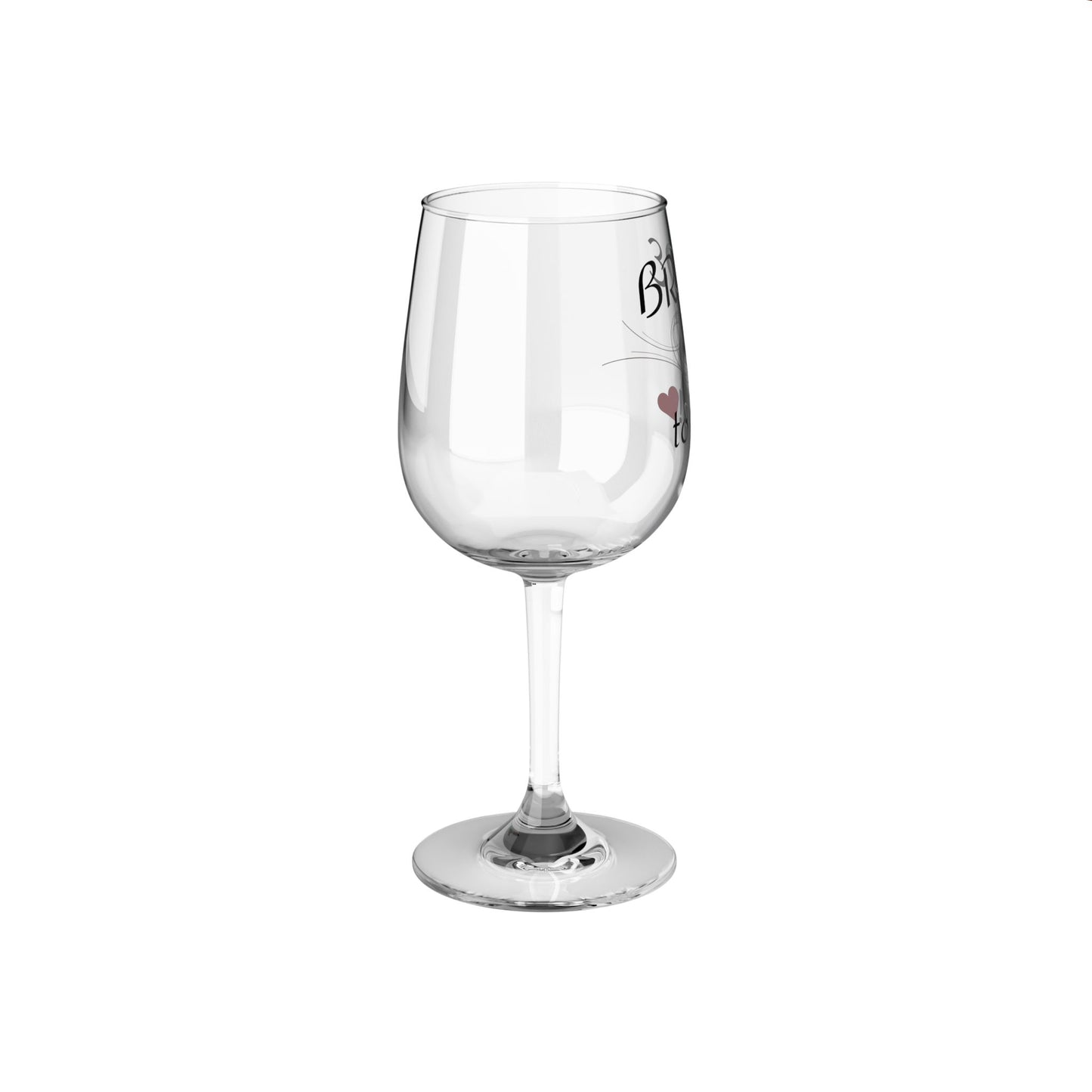 LCM23 Bride to be! Wine Glass, 12oz