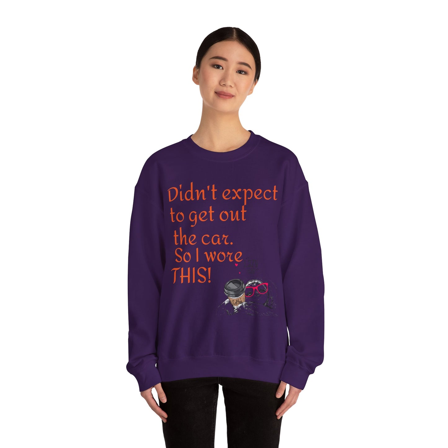 LCM23 I Didn't Expect to get out the car Unisex Heavy Blend™ Crewneck Sweatshirt