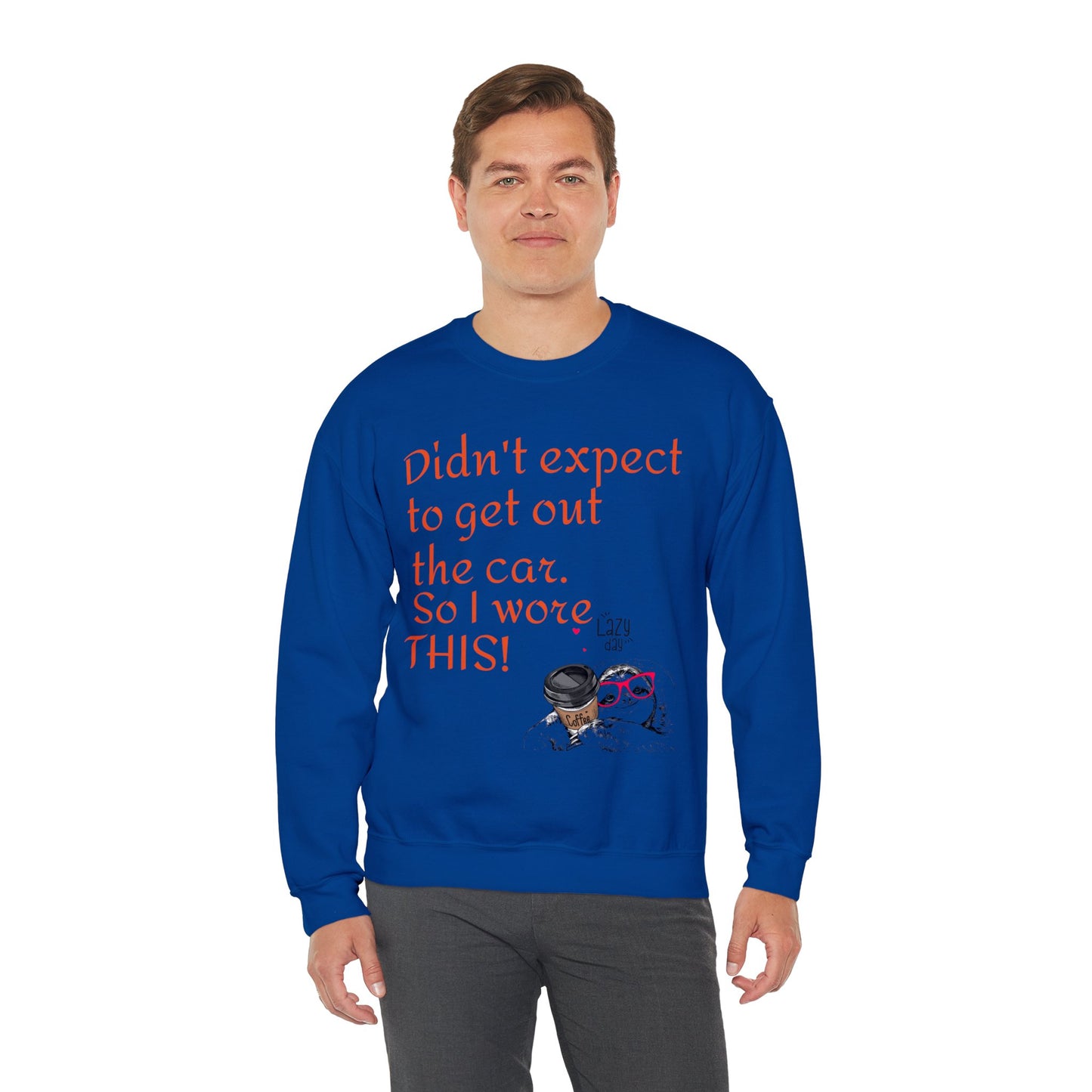 LCM23 I Didn't Expect to get out the car Unisex Heavy Blend™ Crewneck Sweatshirt