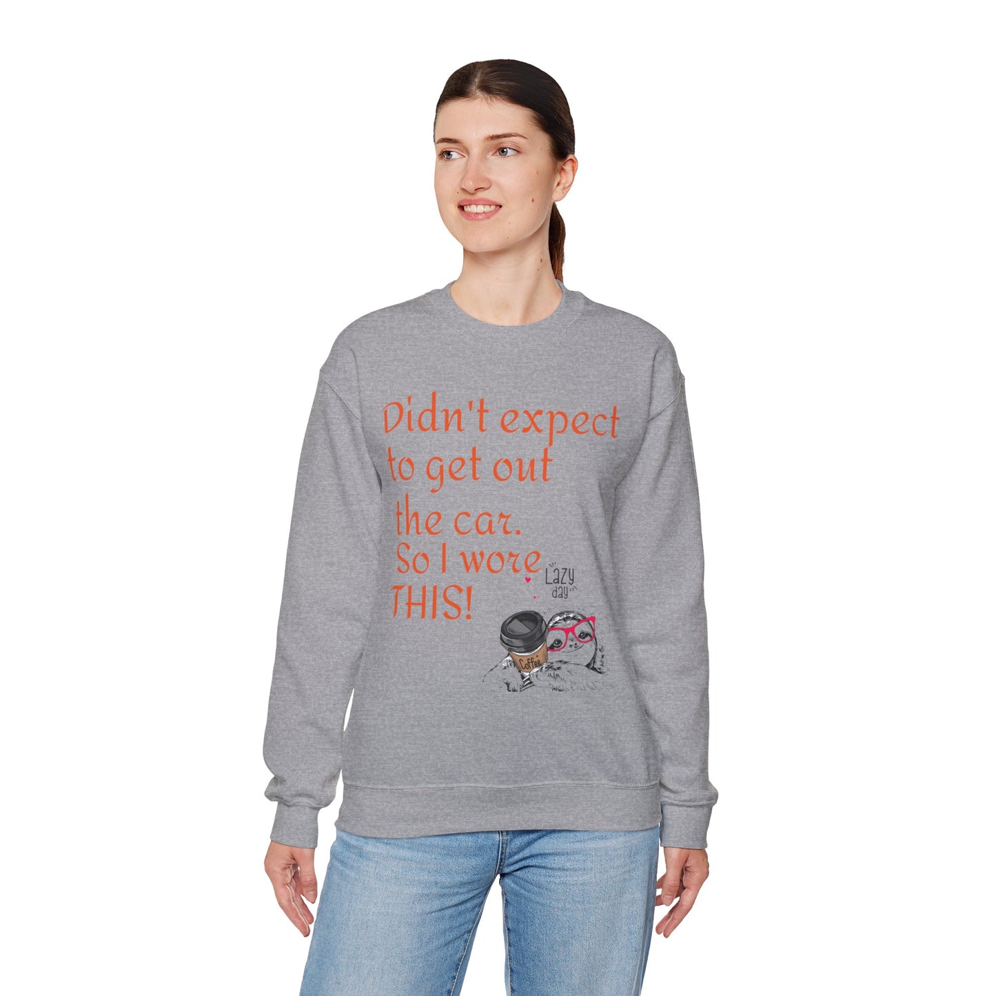 LCM23 I Didn't Expect to get out the car Unisex Heavy Blend™ Crewneck Sweatshirt