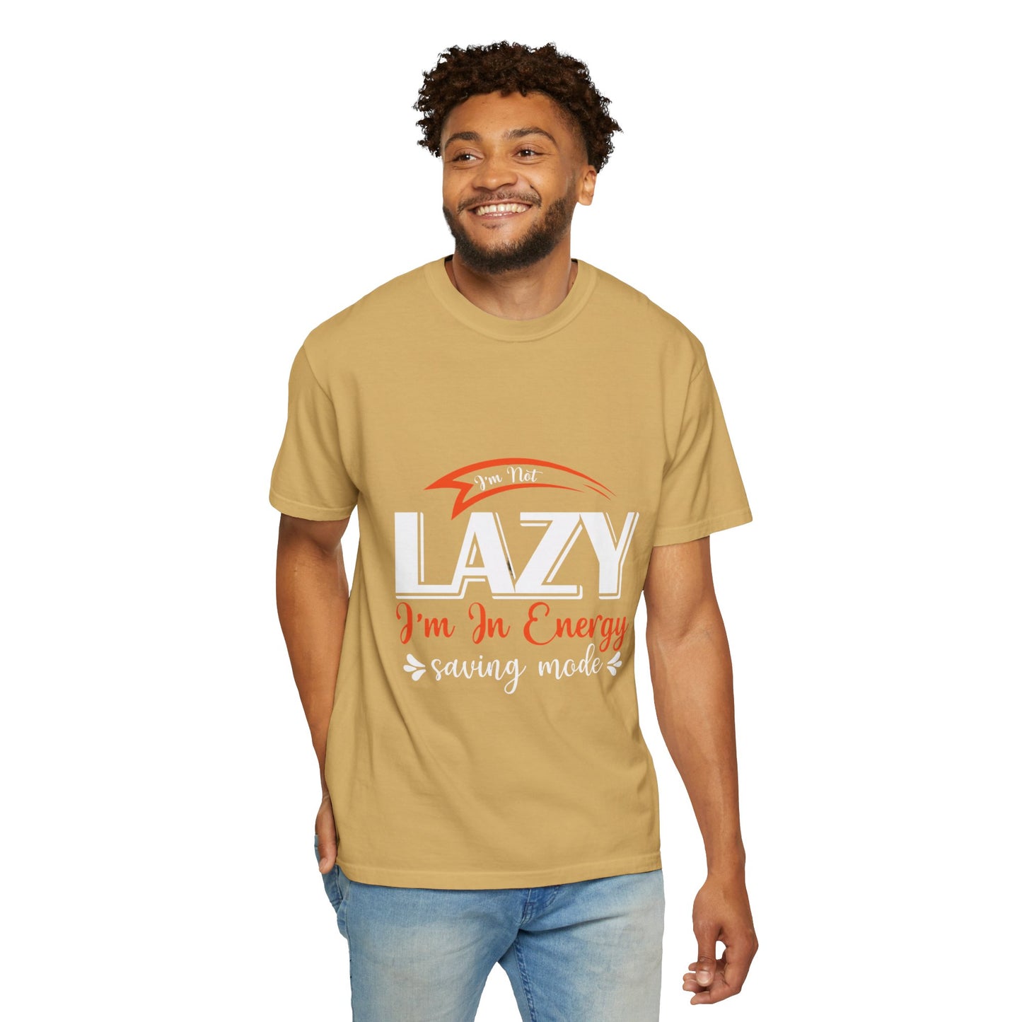 LCM23 "I'm Not Lazy..."  Unisex Garment-Dyed T-shirt