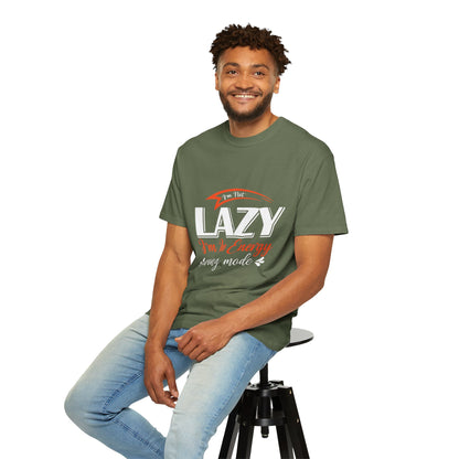 LCM23 "I'm Not Lazy..."  Unisex Garment-Dyed T-shirt