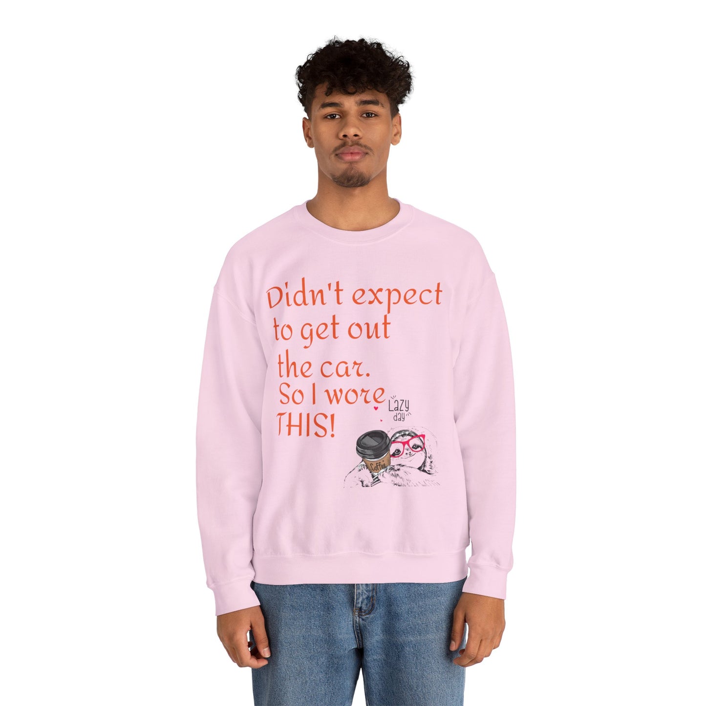 LCM23 I Didn't Expect to get out the car Unisex Heavy Blend™ Crewneck Sweatshirt