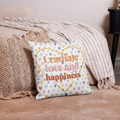 I radiate love & happiness Premium Pillow