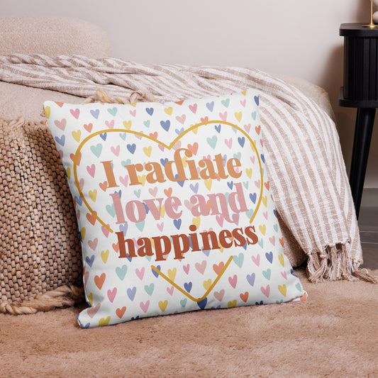 I radiate love & happiness Premium Pillow