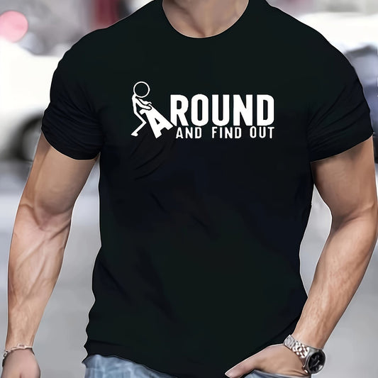 Men's Novelty Digital Printed T-shirt F#&@ Around & Find Out