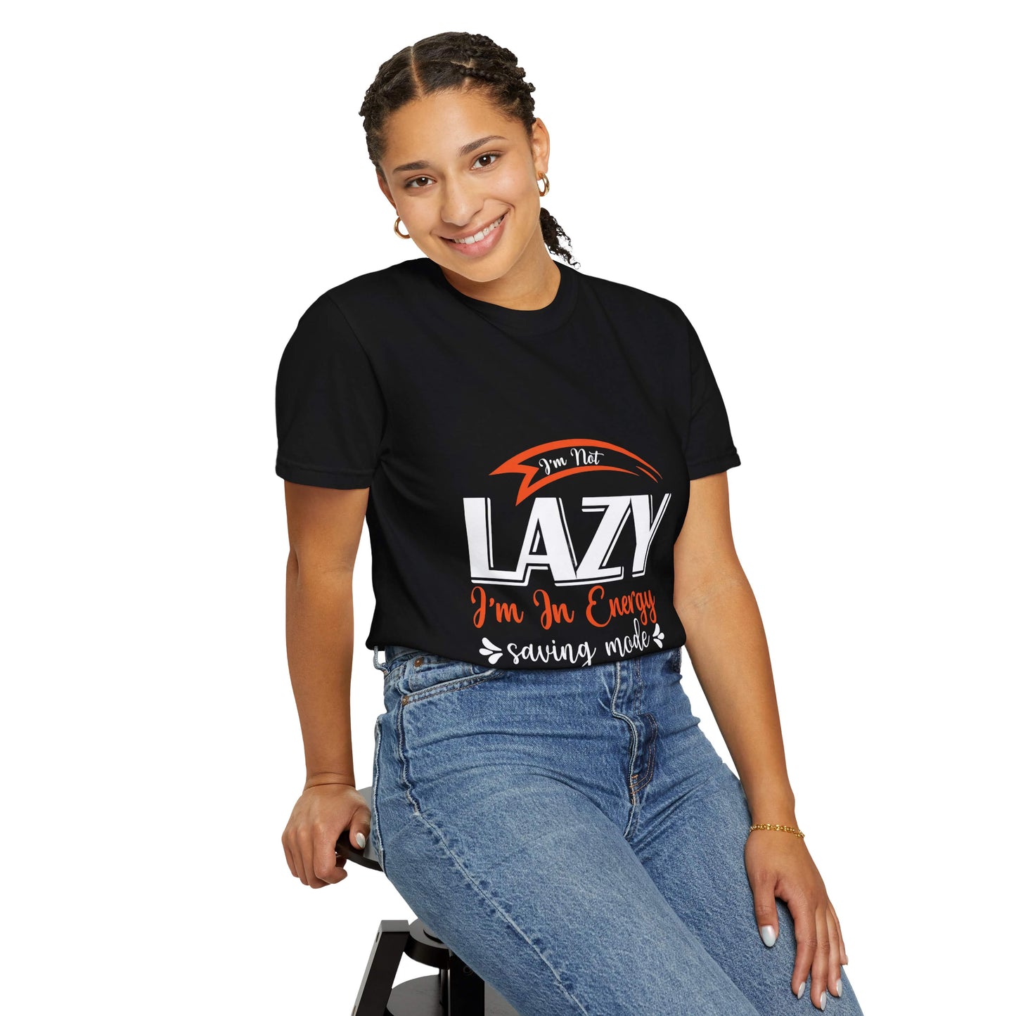 LCM23 "I'm Not Lazy..."  Unisex Garment-Dyed T-shirt