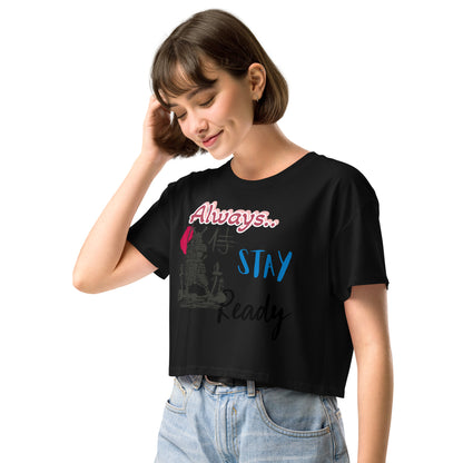 Always Stay Ready Women’s crop top