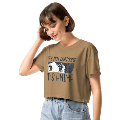 It's Not Cartoon It's Anime Women’s crop top