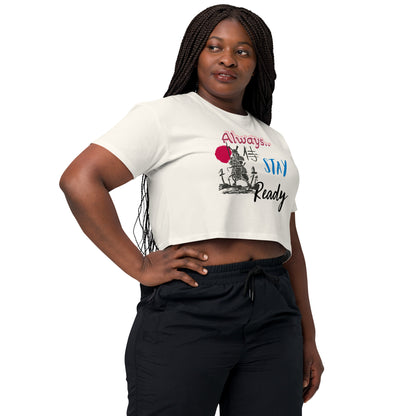 Always Stay Ready Women’s crop top